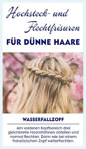 Die schönsten anleitungen | brigitte.de. Hochsteck Und Flechtfrisuren Fur Dunne Haare Nivea Flechtfrisuren Dunnes Haar Geflochtene Frisuren Hochsteckfrisuren Wenig Haare