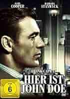 Hier ist John Doe: Amazon.de: Cooper, Gary, Stanwyck, Barbara, Arnold,  Edward, Brennan, Walter, Byington, Spring, Gleason, James, Capra, Frank,  Cooper, Gary, Stanwyck, Barbara: DVD & Blu-ray