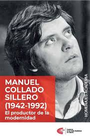 Manuel Collado Sillero. El productor de la modernidad (1942-1992)