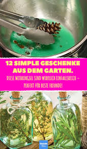 12 Simple Geschenke Aus Dem Garten Garten Gartengeschenke Geschenke Aus Dem Garten Mitbringsel Diy Geschenk Geschenke Diy Geschenke Garten Blumen Geschenk