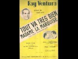 Tout va très bien, madame la marquise. Ray Ventura Tout Va Tres Bien Madame La Marquise Lyrics
