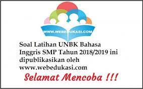 Tema 7 kelas 3 subtema 1 halaman 43 52 praja muda karana bagian 6 rev 2018. Latihan Soal Unbk Bahasa Inggris Smp Tahun 2018 2019 Proprofs Quiz