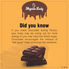 Majestic Lady On Twitter Did You Know If You Crave Chocolate During Period Your Body May Be Crying Out For More Energy Or You May Have Low Blood Sugar Chocolate Encourages The
