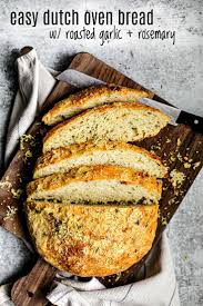 Easy Dutch Oven Bread With Roasted Garlic Rosemary No Knead Bread Recipe Dutch Oven Bread Healthy Homemade Bread Quick Bread Recipes