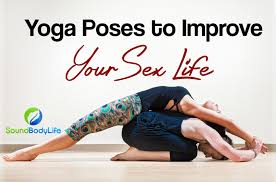 9 yoga poses for better sex. Yoga Poses To Improve Your Sex Life