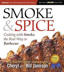 Smoke Spice Cooking With Smoke The Real Way To Barbecue Affiliate Link Bbq Grilling Spice Smoke Recipes