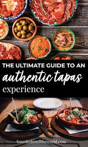 How To Eat Tapas Like A Spanish Local How She Loved The World Foodie Travel Travel Food International Recipes