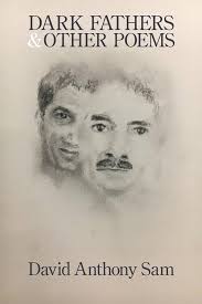 Dark Fathers and Other Poems: Sam, David Anthony: 9781950462469:  Amazon.com: Books
