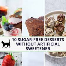 Low carb baking without using artificial sweeteners. 10 Sugar Free Desserts Without Artificial Sweeteners So Yummy