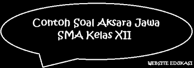 Aksara dasar terdiri dari 20 suku kata yang dapat digunakan untuk menulis bahasa jawa modern, sementara jenis yang lalinnya meliputi aksara swara, tanda baca, dan juga angka jawa. Contoh Soal Aksara Jawa Sma Kelas Xii Website Edukasi