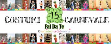 14 giu 2020 esplora la bacheca abiti fai da te di patriziadelia seguita da 1751 persone su pinterest. 15 Costumi Di Carnevale Fai Da Te Per Bambini