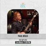 Live Music in Paradise Valley Arizona featuring Paul Wells