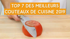 Top 7 Des Meilleurs Couteaux De Cuisine 2019 Youtube