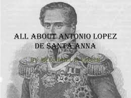 Santa anna's siege lasted 13 days, and mexico lost 1,544 men in the fighting. Ppt All About Antonio Lopez De Santa Anna Powerpoint Presentation Free Download Id 4214682