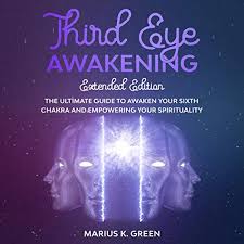 With corey sevier, jordan ladd, ryan alosio, renee dorian. Third Eye Awakening The Ultimate Guide To Awaken Your Sixth Chakra And Empowering Your Spirituality Horbuch Download Von Marius K Green Audible De Gelesen Von Tom Chandler