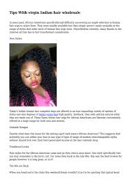 Using a wide tooth or a detangling brush, gently comb out. Tips With Virgin Indian Hair Wholesale By Woodenbreast5469 Issuu