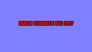 După părerea mea subiectele au fost foarte ușoare, prea ușoare. Barem Geografie Bac 2017 Edu Ro IatÄ Subiectele Èi Punctajul Pentru Ultima ProbÄ Live Update