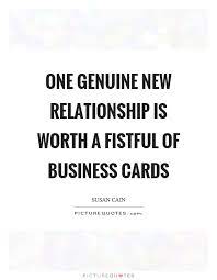 Quotes About New Business Relationships 23 Quotes