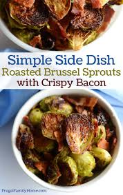 Sprinkle evenly with breadcrumb mixture, and bake at 400°f until heated through and breadcrumbs are golden brown, about 15 minutes. How To Make Oven Roasted Brussel Sprouts With Bacon Frugal Family Home