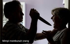 Arti mimpi bunuh orang terkadang memiliki makna yang sangat jauh dengan berbeda. 12 Arti Mimpi Membunuh Orang Menurut Primbon Segala Arti Primbon Terlengkap