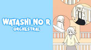 Watashi no R (My R) | Orchestral Cover - YouTube