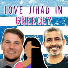 Stream episode Love Jihad In Greece? by The Cārvāka Podcast podcast