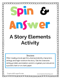 Spin And Answer Story Elements Activity Have Fun Teaching