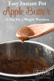 Fall totally snuck up on me this year. Low Sugar Instant Pot Apple Butter The Foodie And The Fix