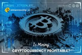 Cryptocurrency mining is considered to be one of the most profitable businesses in the modern era. Is Mining Cryptocurrency Worth Efforts And Something Profitable