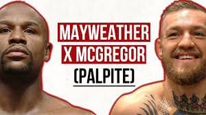 MAYWEATHER X MCGREGOR: quem vence? #palpite