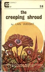 Lan Wright The Creeping Shroud Compact Uk 1966 Book Cover Art Vintage Book Covers Science Fiction Illustration