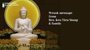 Wesak day (vesak), honoring the three significant events of the buddha's life — his birth, his enlightenment and his paranirvana (passing away) — is celebrated today in most countries, depending on the lunar calendar (western calendar may 19 in 2019). Wesak Day 7 May 2020 Message From Bubs President Youtube