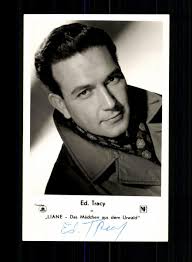 Ed. Tracy Autogrammkarte Original Signiert + F 4652