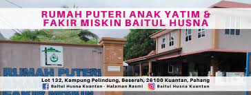 Konsultasi, konfirmasi, zakat/sedekah klik link berbagi.link/tentangrumahyatim. Baitul Husna Kuantan Halaman Rasmi Home Facebook