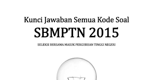Update Sudah 100 Kunci Jawaban Dari Semua Kode Soal Sbmptn 2015 Sudah Bisa Didownload Silahkan Download Atau Cek Seluruh Kunci Jawaban S Di 2020 Belajar Kunci Guru