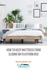 They eliminate the need to change your mattress becomes it will keep it from sliding off the bed. If You Have A Mattress That Always Getting Off Here S A Cool Guide On How To Keep Mattress From Sliding On Platform Bed Mattress Mattress Most Comfortable Bed