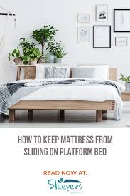 Why do mattress toppers slide off? If You Have A Mattress That Always Getting Off Here S A Cool Guide On How To Keep Mattress From Sliding On Platform Bed Mattress Mattress Most Comfortable Bed