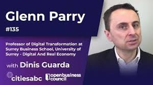 Glenn Parry, Professor of Digital Transformation at University of Surrey