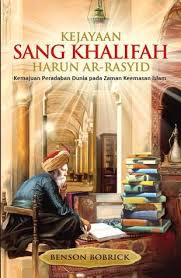Pengangkatannya terjadi pada malam sabtu tanggal 16 rabiul awal 170 h. The Caliph S Splendor Islam And The West In The Golden Age Of Baghdad By Benson Bobrick