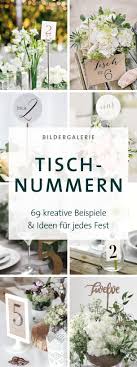 Tischnummer Fur Die Hochzeit 81 Beispiele Inspirationen Hochzeit Tischnummern Tischnummern Sitzordnung Hochzeit