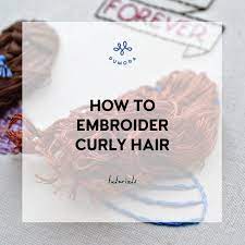With this easy trick, you'll be able to curl your embroidered hair after stitching! How To Embroider Curly Hair Pumora All About Hand Embroidery