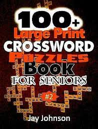 Get thinking with the daily online crossword. 100 Large Print Crossword Puzzle Book For Seniors By Jay Johnson Paperback 2018 For Sale Online Ebay