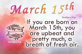 Famous People Born On March 15 Love A Challenge March Birthday Quotes Birthday Quotes 15th Quotes