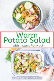 Warm Potato Salad With Instant Pot Hack Imagelicious Com Recipe Warm Potato Salads Vegetarian Recipes Easy Dinner Potato Salad