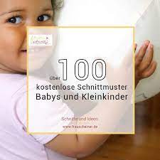 Tolles schnittmuster für kinder von gr. 100 Kostenlose Schnittmuster Fur Babys Und Kleinkinder Frau Scheiner