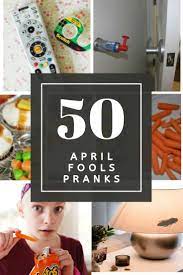 The Best April Fools Pranks For Kids Skip To My Lou