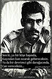 Sana yüklediğim anlamları senmişsin gibi düşünme, aldanırsın! Nazim Hikmet Deniz Gezmis Guzel Soz Ozlu Sozler Metin Mesajlari