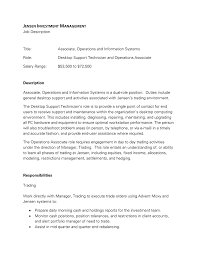 An assistant portfolio manager works closely with a team of analysts and researchers in order to reach a final investment decision with regard to fund or asset management. Desktop Support Technician And Operations Associate