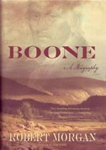 In 1797 daniel morgan traveled to the st. Boone A Biography Robert Morgan