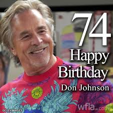 HAPPY BIRTHDAY, DON JOHNSON! The actor, known for his role as James "Sonny"  Crockett